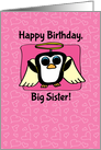 Birthday for Big Sister - Little Angel Penguin on Pink with Hearts card