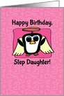 Birthday for Step Daughter - Little Angel Penguin on Pink with Hearts card