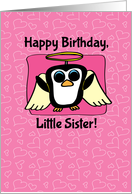 Birthday for Little Sister - Little Angel Penguin on Pink with Hearts card