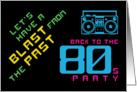 Blast from the past - 80s Party Invitation card
