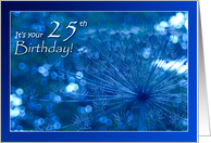 25th Birthday Sparkling Blue Imagination - flowers plants natural card