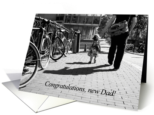 Walk safely first steps little girl - Congratulations new Dad card