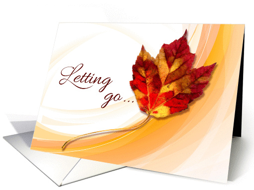 Letting go is difficult but you can do it encouragement card. card