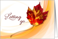 Letting go is difficult but you can do it encouragement card. card