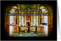 Happy Birthday--All the things you wanted to get ... card