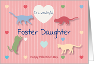 Cats Colored Hearts Wonderful Foster Daughter Valentine’s Day card