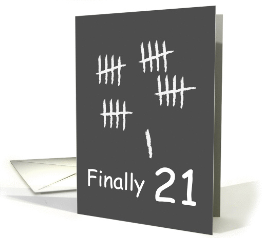 Finally 21 Birthday card (1115996)