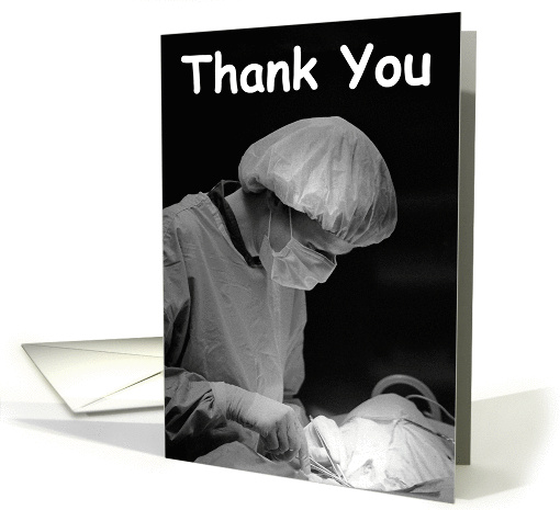 Thank You - You are like a surgeon card (1116024)