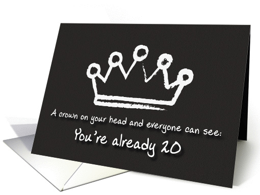 A crown on your head. 20th Birthday card (1166764)