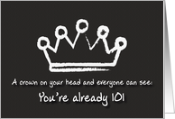 A crown on your head. 101st Birthday card