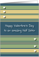 Happy Valentine’s Day Half Sister card