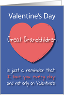 Great Grandchildren I love you Every Day Pink Heart Valentine’s Day card