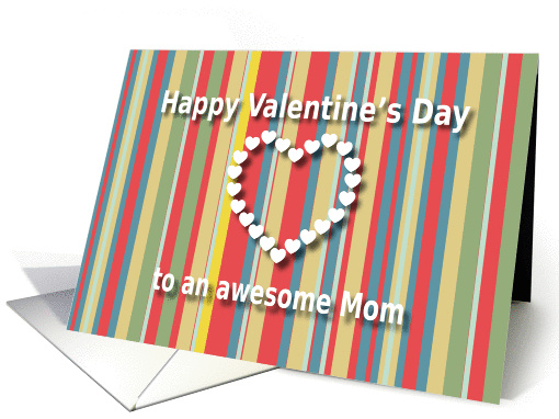 Awesome Mom color stripes Valentine's Day card (1178426)