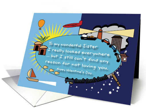 Sister Can't find a reason not loving Night Day Valentine card