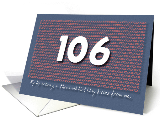 Thousand kisses 106th Birthday card (1180420)