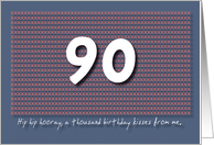 Thousand kisses 90th Birthday card