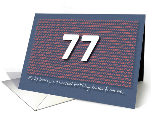 Thousand kisses 77th Birthday card (1180522)