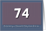 Thousand kisses 74th Birthday card