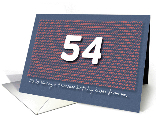 Thousand kisses 54th Birthday card (1180850)