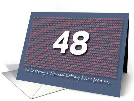 Thousand kisses 48th Birthday card (1180864)