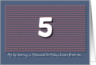 Thousand kisses 5th Birthday card