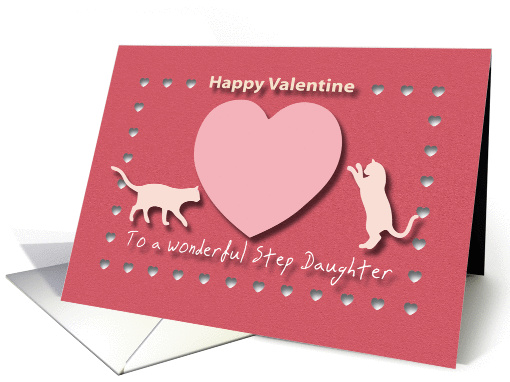 Cats Hearts Wonderful Step Daughter Red and Pink Happy Valentine card