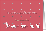 Cats Hearts Wonderful Foster Mom Valentine’s Day card