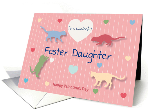 Cats Colored Hearts Wonderful Foster Daughter Valentine's Day card
