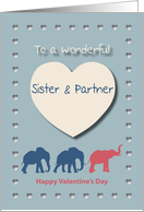 Elephants Hearts Wonderful Sister and Partner Valentine’s Day card