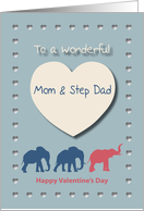 Elephants Hearts Wonderful Mom and Step Dad Valentine’s Day card