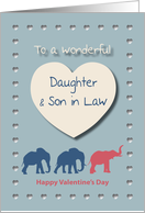Elephants Hearts Wonderful Daughter and Son in Law Valentine’s Day card