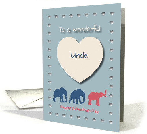 Elephants Hearts Wonderful Uncle Valentine's Day card (1188606)