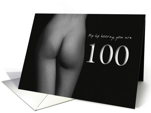 100th Birthday Sexy Hip Hip Hooray Black and White card (1193006)