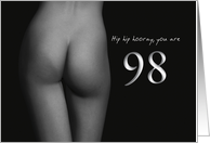 98th Birthday Sexy Hip Hip Hooray Black and White card