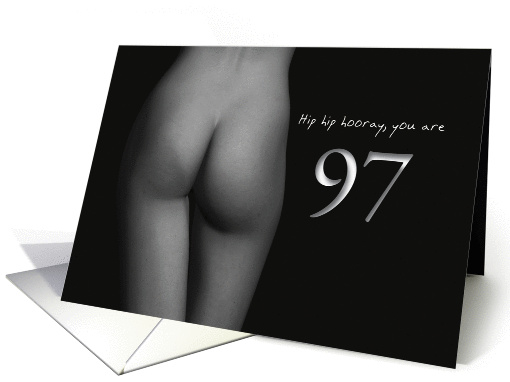 97th Birthday Sexy Hip Hip Hooray Black and White card (1193012)