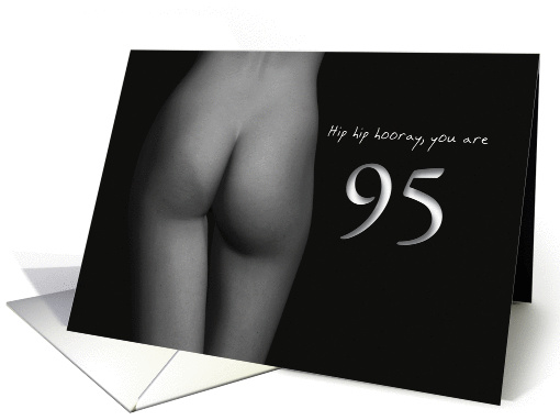 95th Birthday Sexy Hip Hip Hooray Black and White card (1193016)