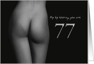 77th Birthday Sexy Hip Hip Hooray Black and White card