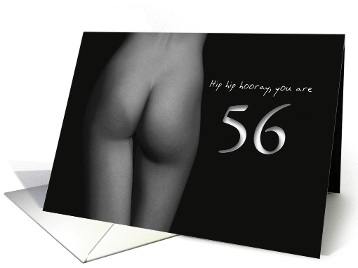 56th Birthday Sexy Hip Hip Hooray Black and White card (1193178)