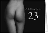 23rd Birthday Sexy Hip Hip Hooray Black and White card