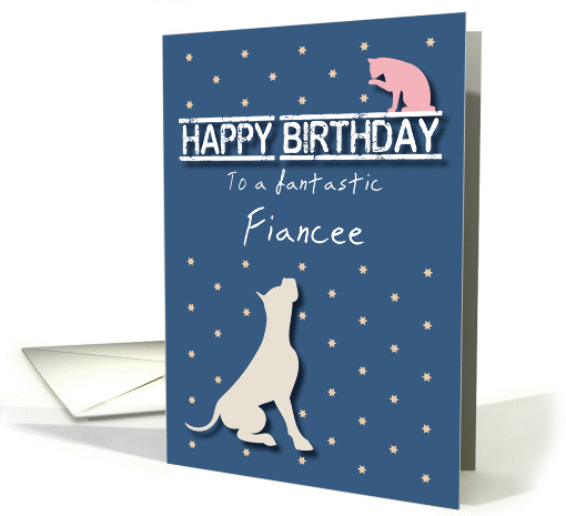 Fantastic Fiancee Birthday Golden Star Cat and Dog card (1195602)