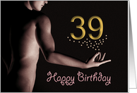 39th Sexy Boy Birthday Golden Stars Black and White card