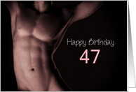 47th Sexy Boy Birthday Black and White card