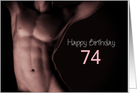 74th Sexy Boy Birthday Black and White card