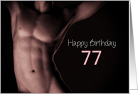 77th Sexy Boy Birthday Black and White card