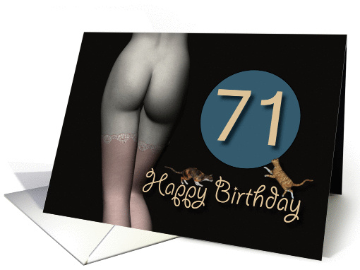 71st Birthday Sexy Girl with Stockings and playing Cats card (1215512)