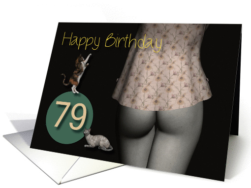 79th Birthday Sexy Girl with Small Colored Shirt and Cats card