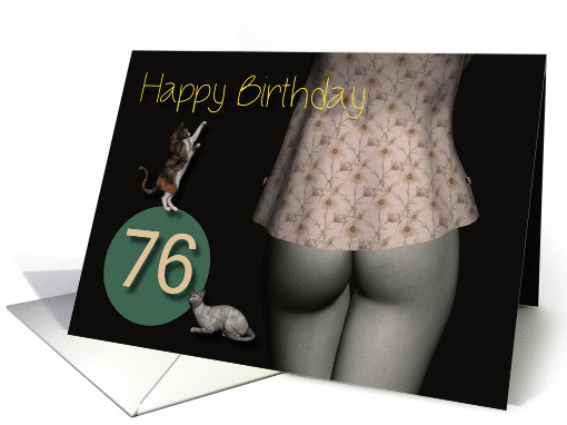 76th Birthday Sexy Girl with Small Colored Shirt and Cats card
