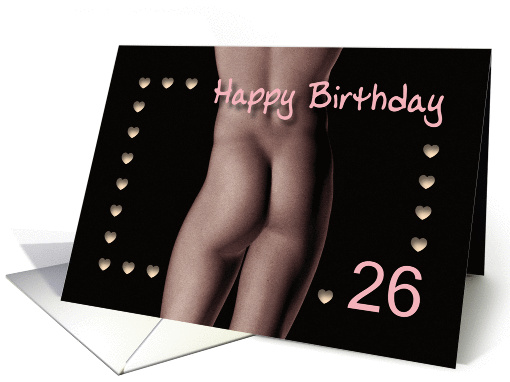 26th Sexy Boy Buttock Hearts Birthday Black and White card (1220862)
