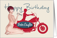 Naughty Pin Up with Motorcycle Birthday for Foster Daughter card
