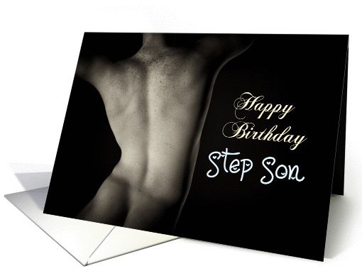 Sexy Man Back for Step Son Birthday card (1254854)